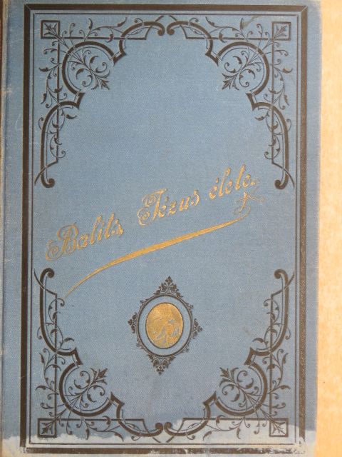 Jézus Krisztus isteni megváltónk élete [antikvár]