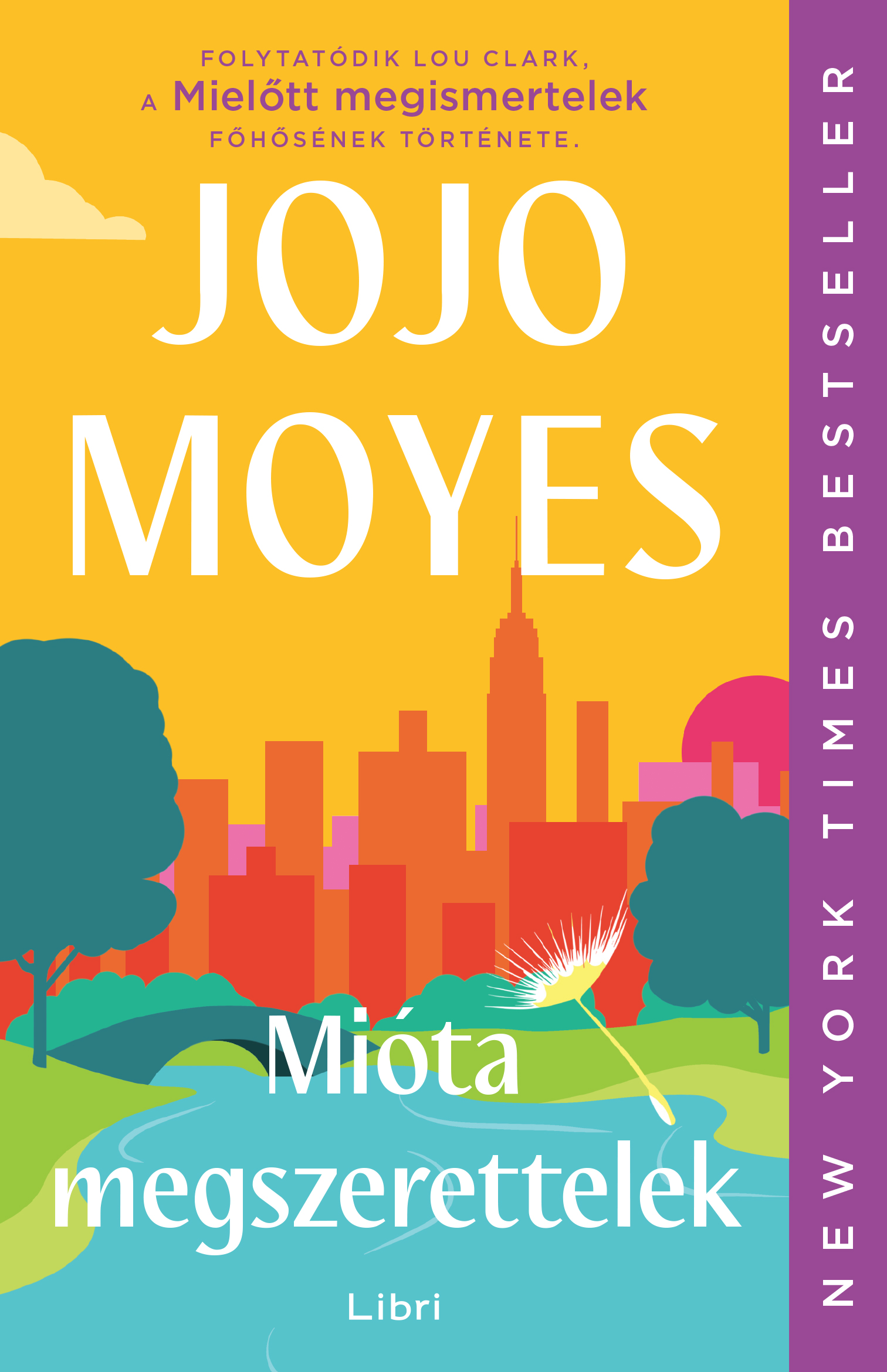 Jojo Moyes - Mióta megszerettelek [eKönyv: epub, mobi]