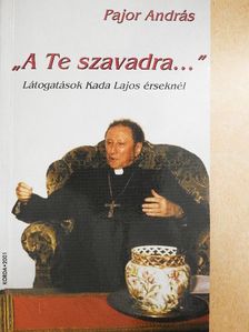 Pajor András - "A Te szavadra..." [antikvár]