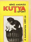 Bíró András - Kutyasport [antikvár]