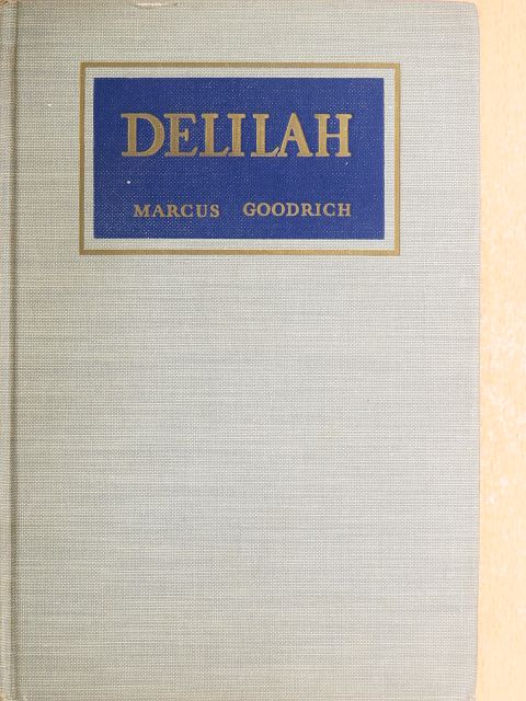 Marcus Goodrich - Delilah [antikvár]