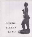 Fitz Jenő - Bokros-Birman Dezső emlékkiállítása [antikvár]