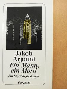 Jakob Arjouni - Ein Mann, ein Mord [antikvár]