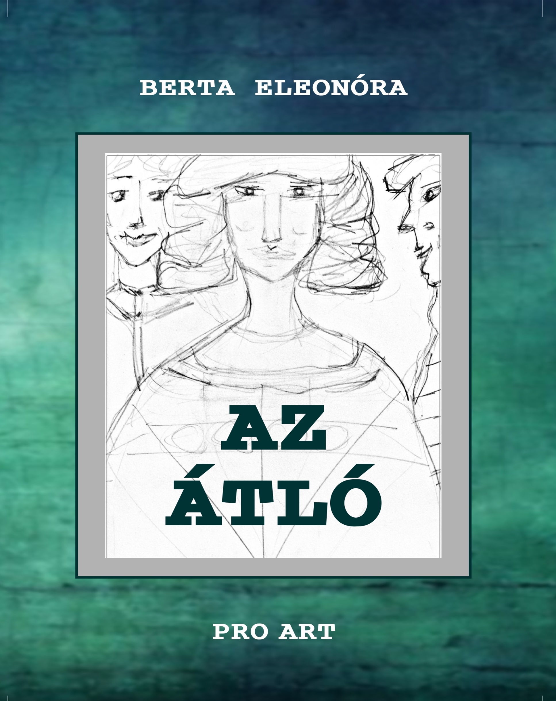 Berta Eleonóra - Az átló