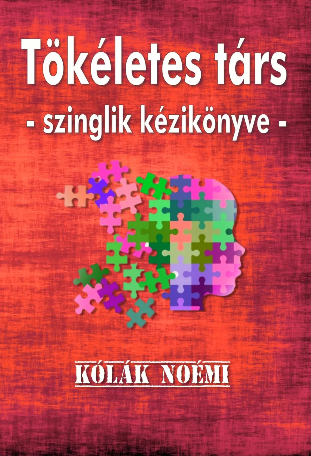 Noémi Kólák - Tökéletes társ [eKönyv: epub, mobi]