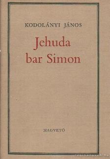 KODOLÁNYI JÁNOS - Jehuda bar Simon [antikvár]
