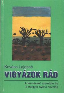 Kovács Lajosné - Vigyázok rád [antikvár]