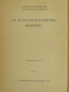 Földényi László - Az általános esztétika kérdései [antikvár]
