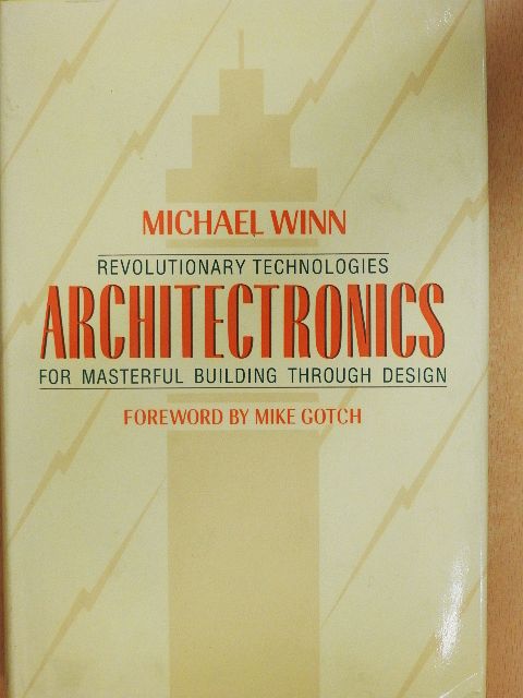 Michael Winn - Architectronics [antikvár]