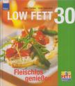 Gabi Schierz, Gabi Vallenthin - Low Fett 30 - Fleischlos genießen [antikvár]