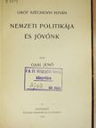 Gaal Jenő - Gróf Széchenyi István nemzeti politikája és jövőnk [antikvár]