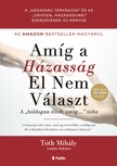 Tóth Mihály - Amíg a házasság el nem választ