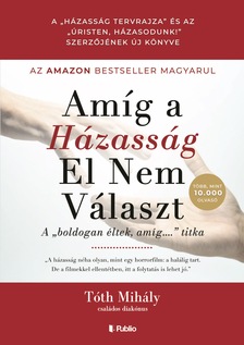 Tóth Mihály - Amíg a házasság el nem választ