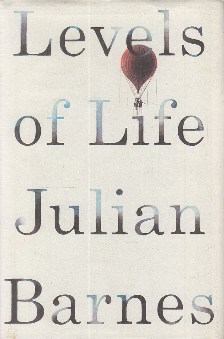 Julian Barnes - Levels of Life [antikvár]
