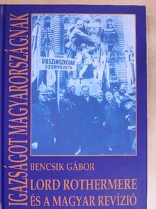 Bencsik Gábor - Igazságot Magyarországnak [antikvár]