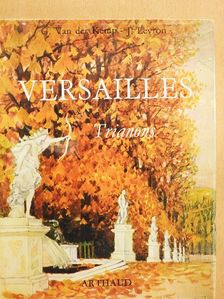 G. van der Kemp - Versailles - Trianons [antikvár]