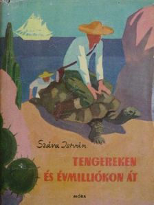 Szalai Sándor - Tengereken és évmilliókon át [antikvár]