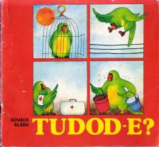 Kovács Klára - Tudod-e? [antikvár]