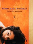 Pedro Juan Gutiérrez - Havanna királya [antikvár]
