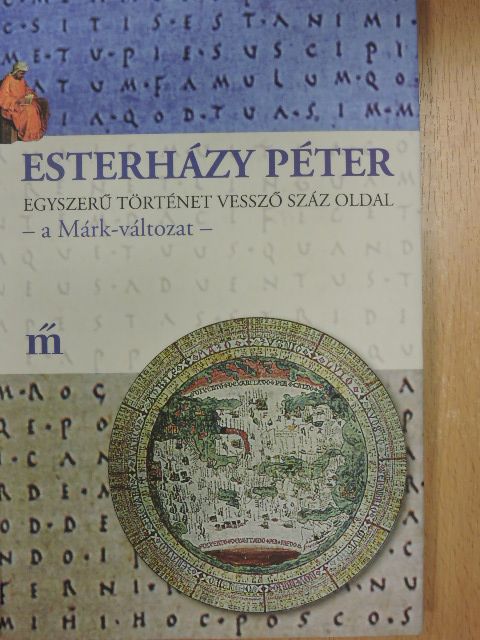 Esterházy Péter - Egyszerű történet vessző száz oldal [antikvár]