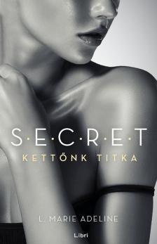 Adeline L. Marie - Kettőnk titka - S.E.C.R.E.T. 2. [antikvár]