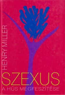 MILLER, HENRY - Szexus [antikvár]