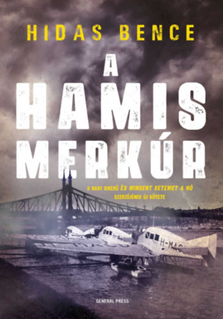 Hidas Bence - A hamis Merkúr [antikvár]