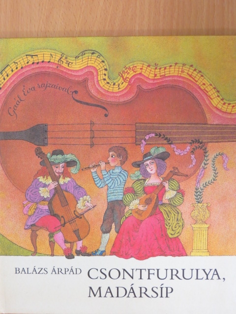 Balázs Árpád - Csontfurulya, madársíp [antikvár]