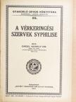 Dr. Engel Károly - A vérkeringési szervek syphilise [antikvár]