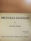 Gustav Glück - Bruegels Gemälde [antikvár]