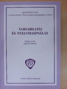 Balázs Géza - Variabilitás és nyelvhasználat [antikvár]