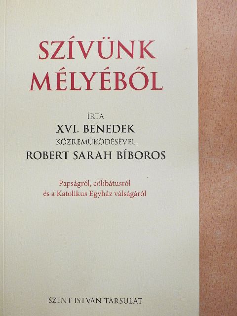 Robert Sarah bíboros - Szívünk mélyéből [antikvár]