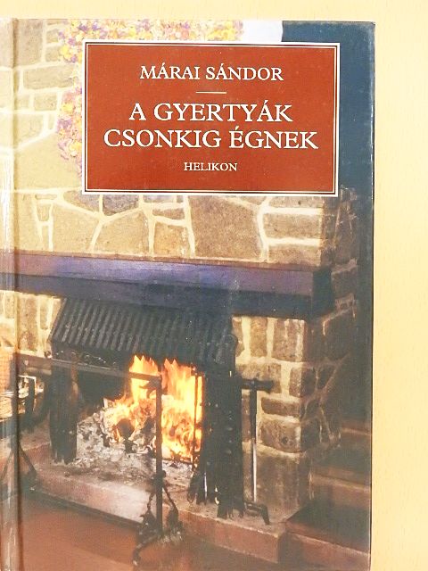 Márai Sándor - A gyertyák csonkig égnek [antikvár]