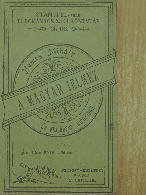 Nemes Mihály - A magyar jelmez és fejlődése dióhéjban [antikvár]