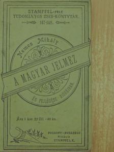 Nemes Mihály - A magyar jelmez és fejlődése dióhéjban [antikvár]