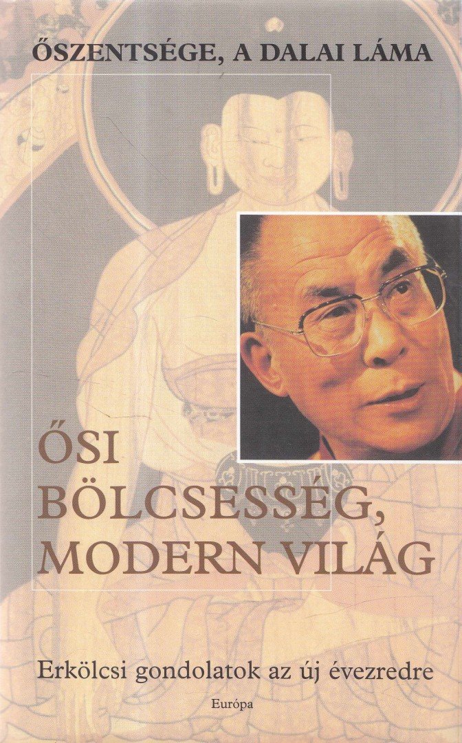 Dalai Láma - Ősi bölcsesség, modern világ [antikvár]