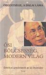 Dalai Láma - Ősi bölcsesség, modern világ [antikvár]
