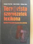 Ferwagner Péter Ákos - Terrorista szervezetek lexikona [antikvár]