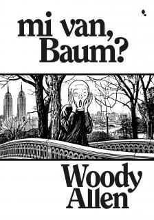 ALLEN, WOODY - Mi van Baum?