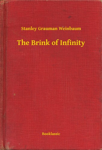 Weinbaum Stanley Grauman - The Brink of Infinity [eKönyv: epub, mobi]