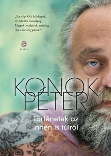 Konok Péter - Történetek az innen is túlról [eKönyv: epub, mobi]