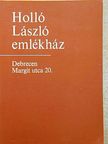 Sz. Kürti Katalin - Holló László emlékház [antikvár]