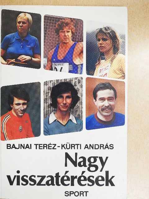 Bajnai Teréz - Nagy visszatérések [antikvár]