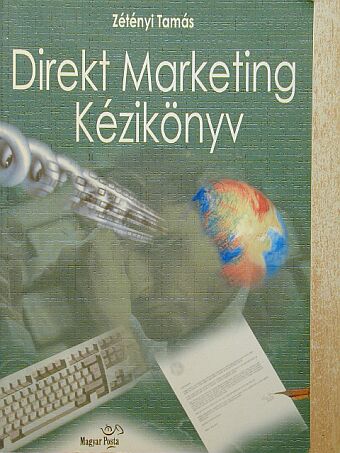 Zétényi Tamás - Direkt Marketing Kézikönyv [antikvár]