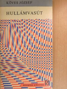 Köves József - Hullámvasút [antikvár]
