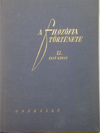 F. Hazai Lujza - A filozófia története VI/1. [antikvár]
