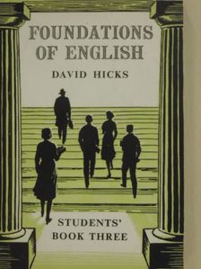 David Hicks - Foundations of English for foreign students - Students' Book 3. [antikvár]