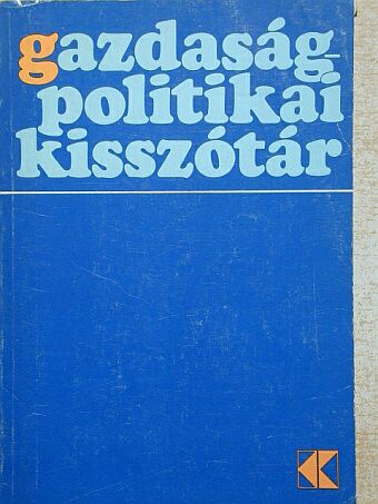 Bakos Gábor - Gazdaságpolitikai kisszótár [antikvár]