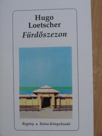 Hugo Loetscher - Fürdőszezon [antikvár]