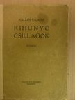 Kallós Oszkár - Kihunyó csillagok [antikvár]